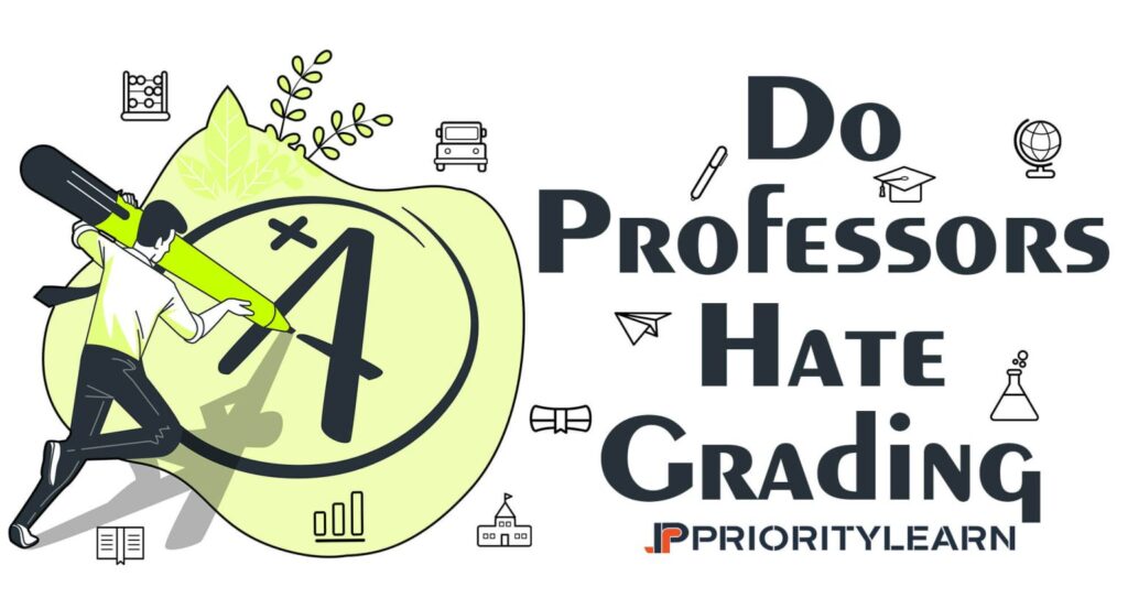 Do Professors Hate Grading