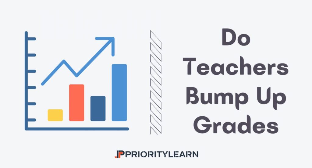 Do Teachers Bump Up Grades