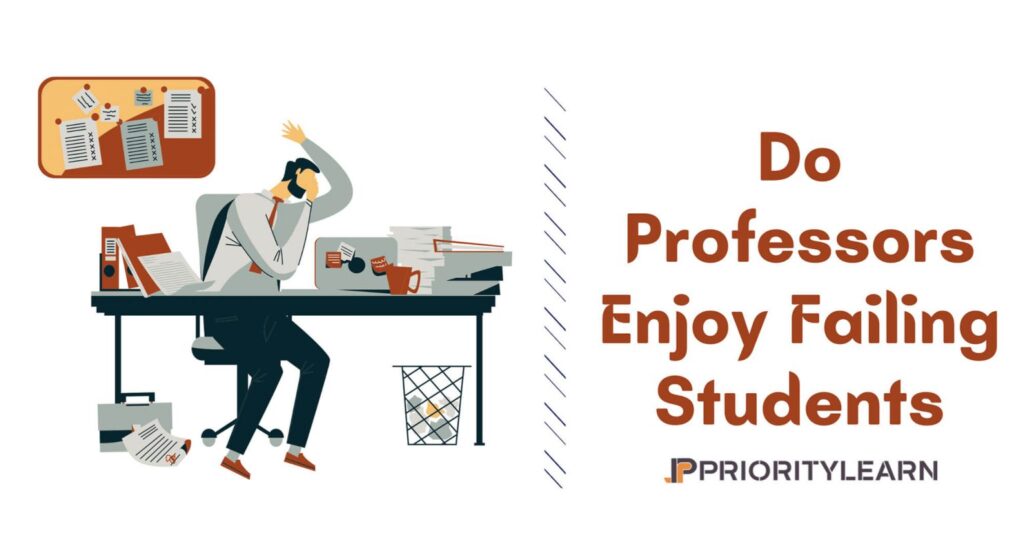 Do Professors Enjoy Failing Students