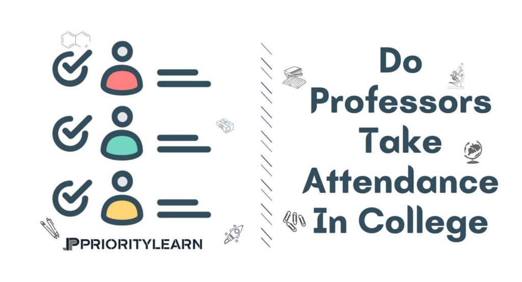 Do Professors Take Attendance In College