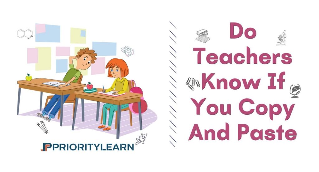 Do Teachers Know If You Copy And Paste