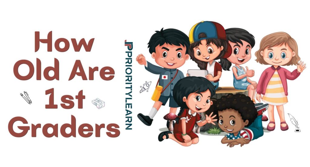How Old Are 1st Graders