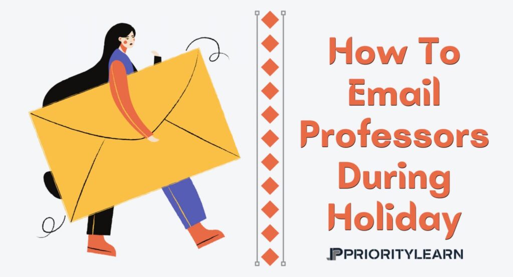 How To Email Professor During Holiday
