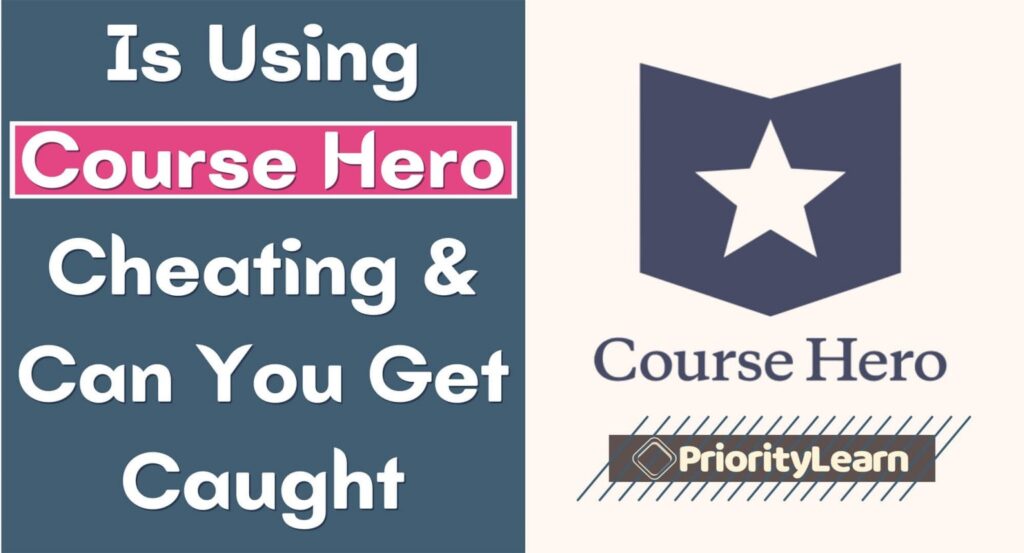 Is Course Hero Cheating And Can You Get Caught
