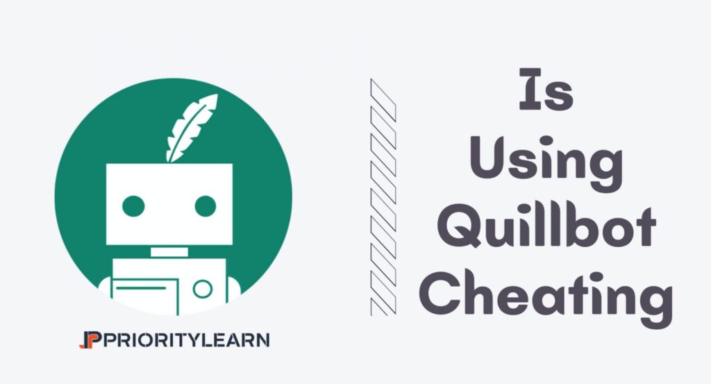 Is Using Quillbot Cheating