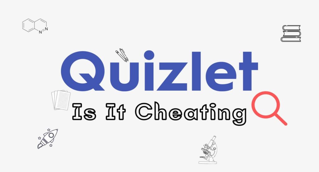 Is Using Quizlet Cheating