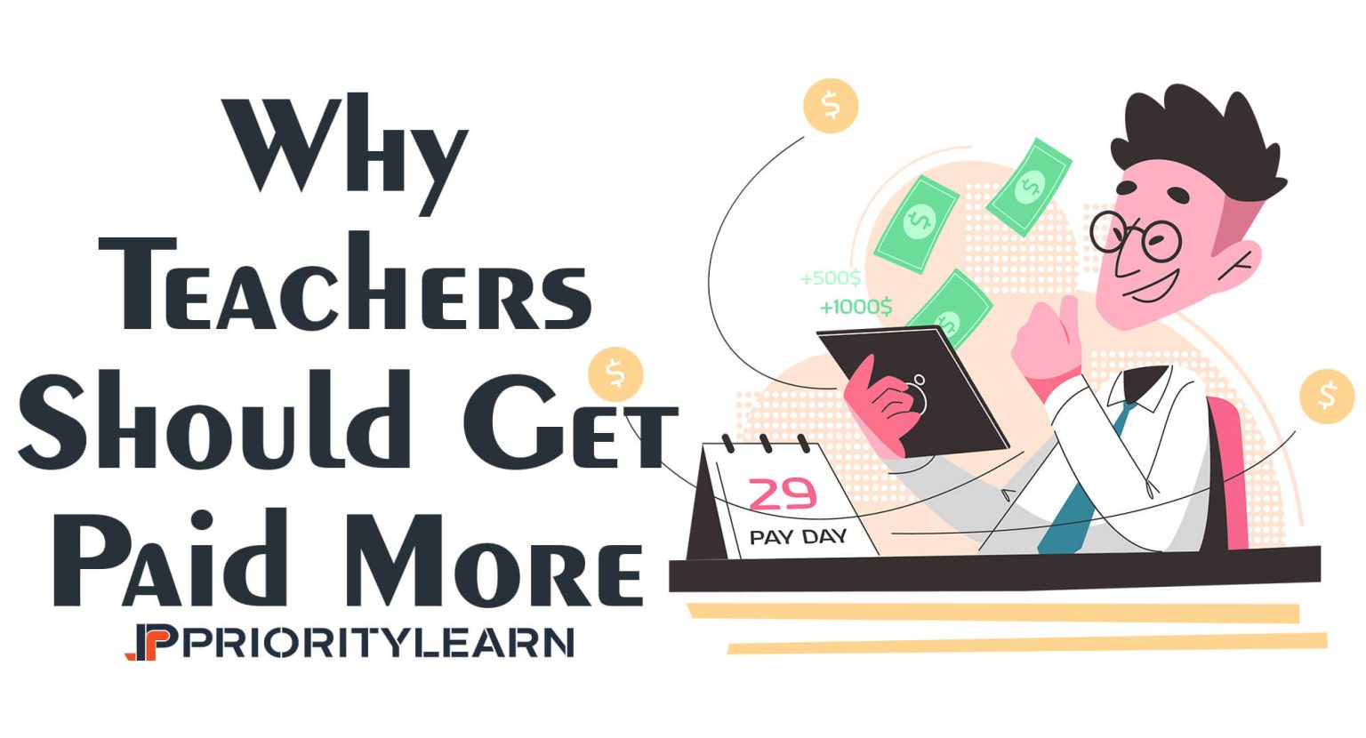 Why Teachers Should Get Paid More - PriorityLearn
