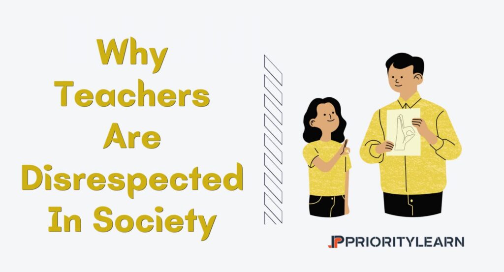 Why Teachers Are Disrespected In Society
