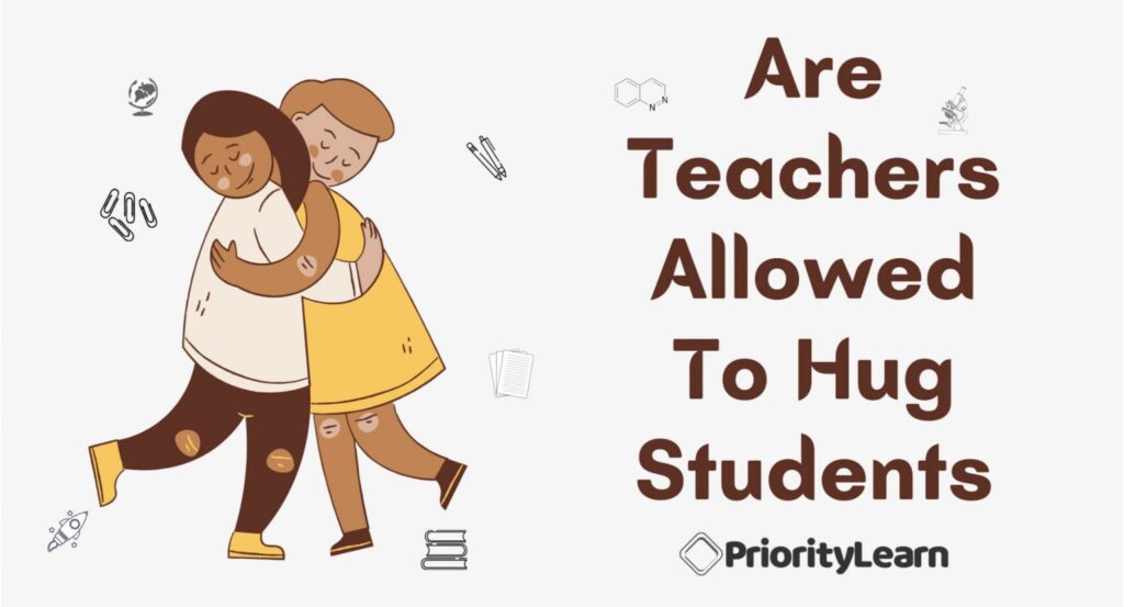 Are Teachers Allowed To Hug Students