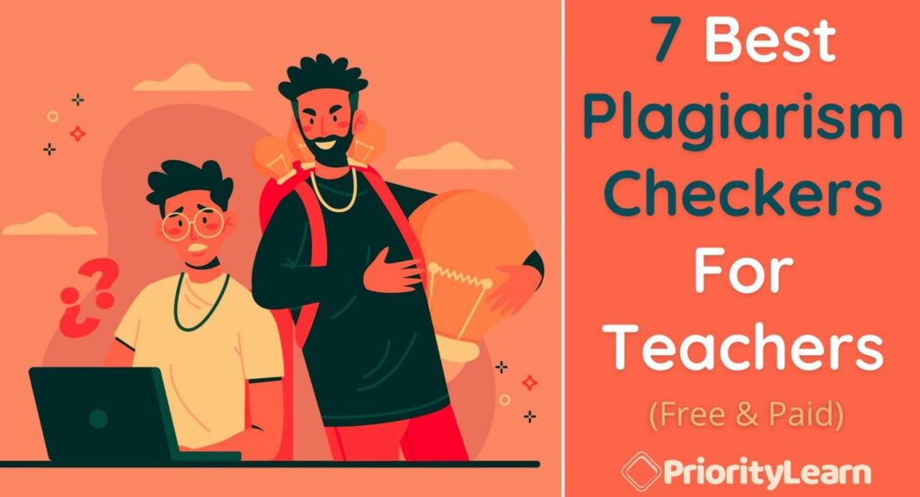 Best Plagiarism Checkers For Teachers