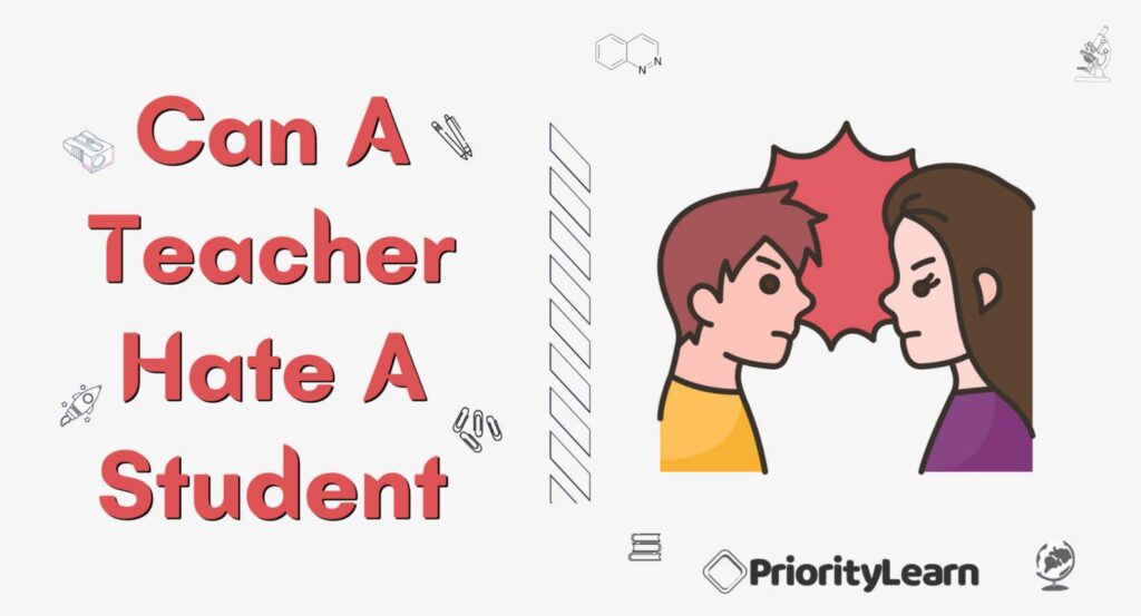 Can A Teacher Hate A Student