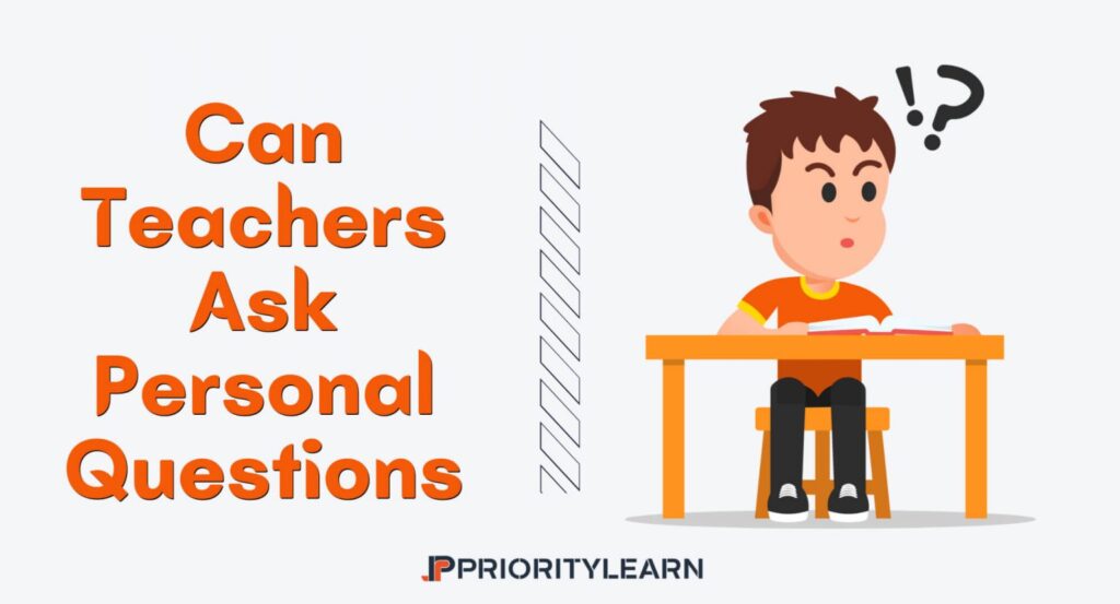 Can Teachers Ask Personal Questions