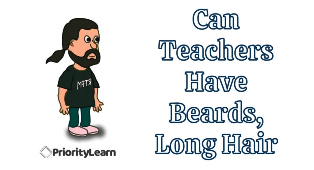 Can Teachers Have Beards