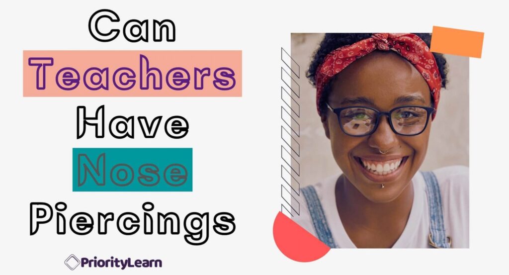 Can Teachers Have Nose Piercings
