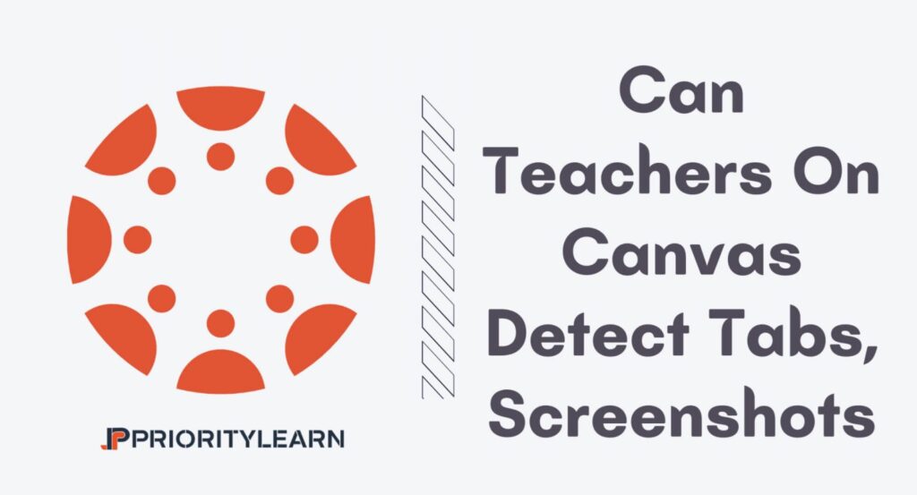 Can Teachers On Canvas Detect Switching Tabs