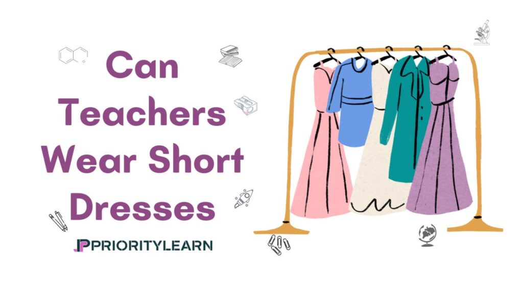 Can Teachers Wear Short Dresses