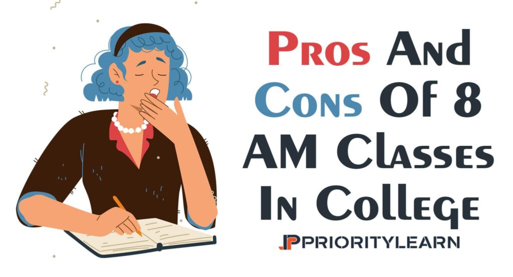 Pros And Cons Of 8 AM Classes In College