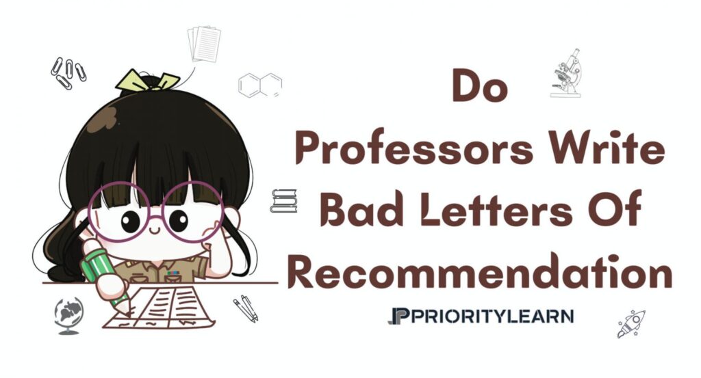 Do Professors Write Bad Letters Of Recommendation