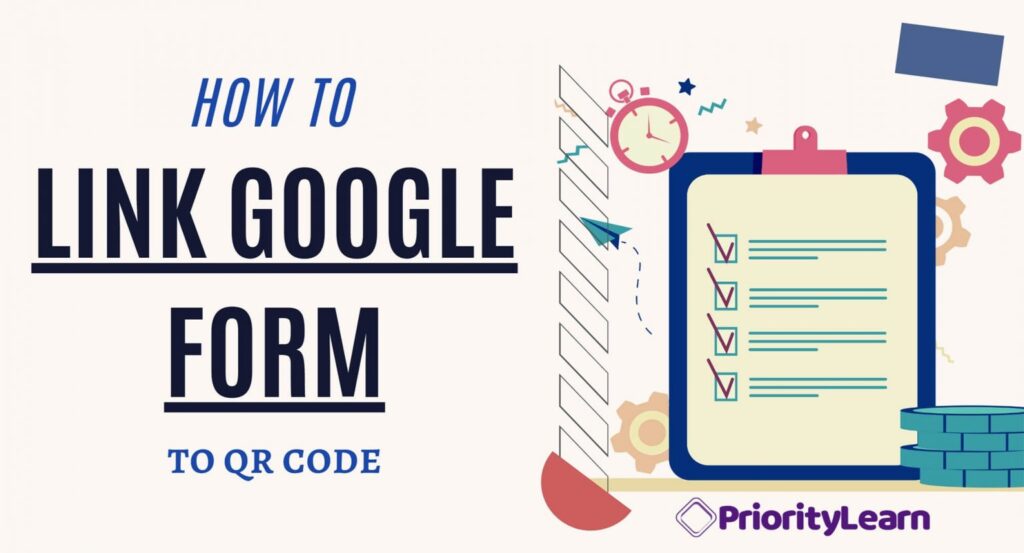 Link Google Forms To QR Code