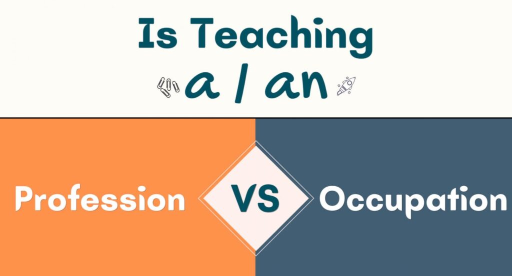 Is Teaching A Profession Or An Occupation