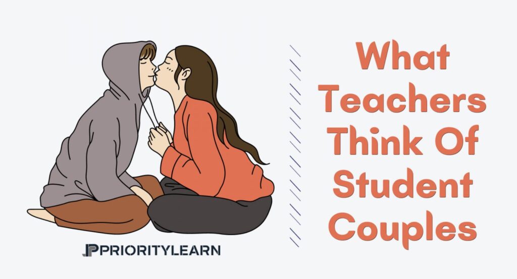 What Teachers Think Of Student Couples